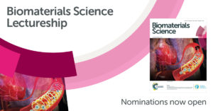 Biomaterials Science Lectureship open for nominations