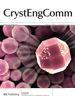 CrystEngComm Nanocrystals crystals nano crystengcomm themed issue impact factor