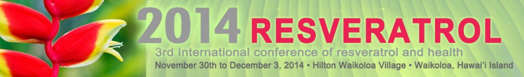 The Resveratrol 2014 conference will take place in Hawaii from 30th November to 3rd December