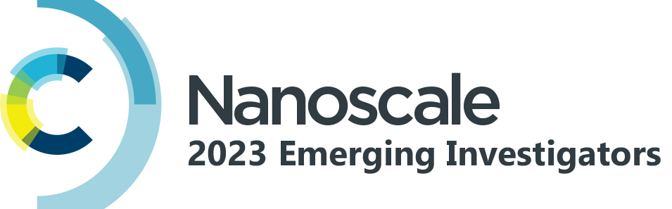 Nanoscale 2023 Emerging Investigators.